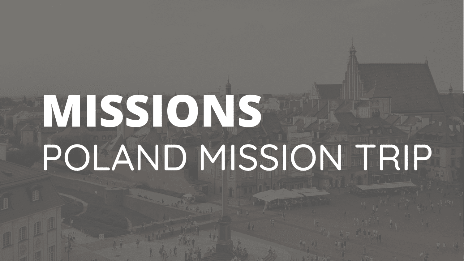 Missions graphic featuring "Poland Mission Trip" text overlay on a cityscape background, highlighting the upcoming mission event organized by GraceWay Bible Church.